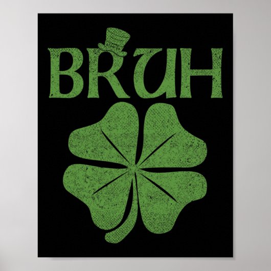 Bruh Shamrock Klaver St. Patrick's Day Mannen Boy  Poster (Voorkant)