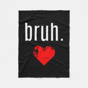 Bruh-shirt _ met de tekst Bruh Bro Grappige Valent Fleece Deken
