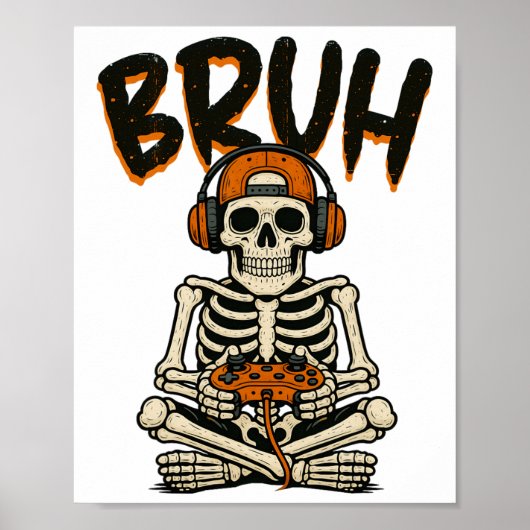 Bruh Skeleton Gamer Grappig Halloween Video Gaming Poster (Voorkant)