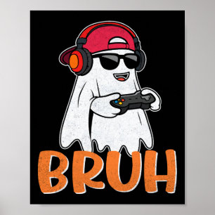 Bruh Spooky Boo Halloween Kostuum Gamer Gaming Man Poster