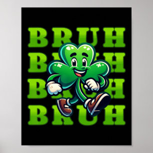 Bruh St. Patrick's Dag Jongens Tiener Jongen 4 Bla Poster