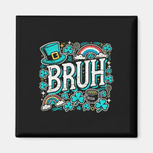 Bruh St Patricks Day Boys St Pats Bruh Meme 1 Magneet
