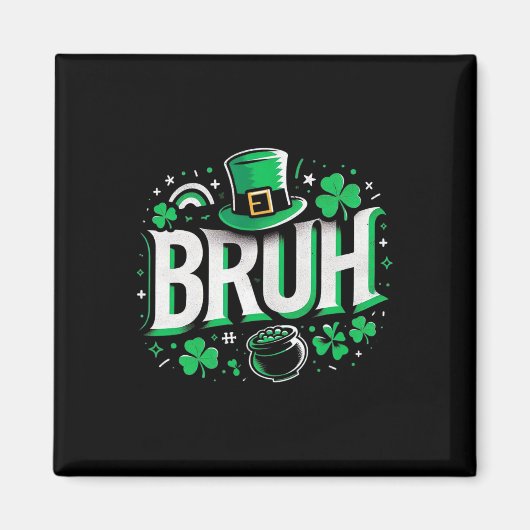 Bruh St Patricks Day Boys St Pats Bruh Meme 3 Magneet (Voorkant)