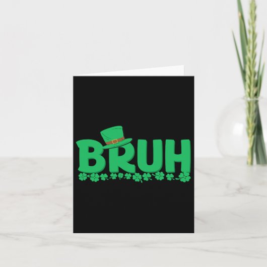 Bruh St Patricks Day Boys St Pats Bruh Meme Kaart (Voorkant)