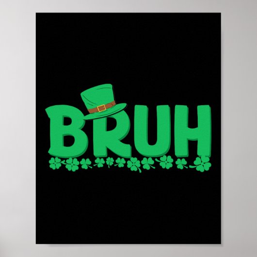 Bruh St Patricks Day Boys St Pats Bruh Meme Poster (Voorkant)