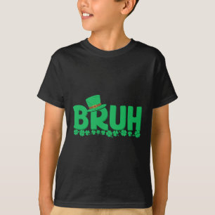 Bruh St Patricks Day Boys St Pats Bruh Meme T-shirt