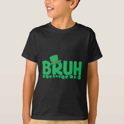 Bruh St Patricks Day Boys St Pats Bruh Meme T-shirt (Voorkant)