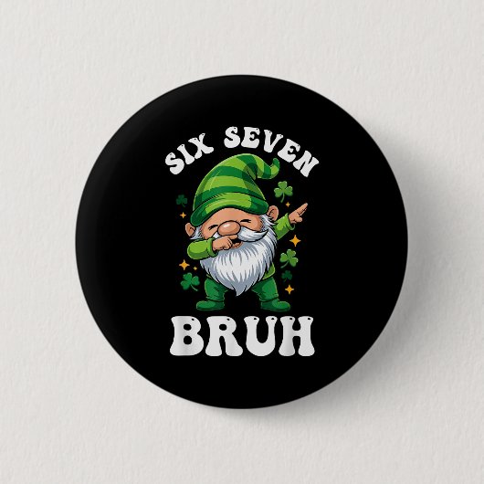 Bruh st patricks day zes zeven kabouter jongens ma ronde button 5,7 cm (Voorkant)