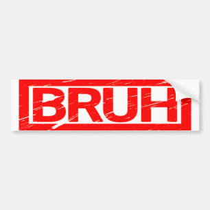 Bruh Stamp Bumpersticker