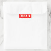 Bruh Stamp Ronde Sticker (Tas)