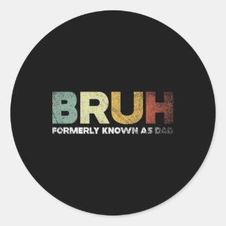 Bruh stond vroeger bekend als papa papa vader ronde sticker