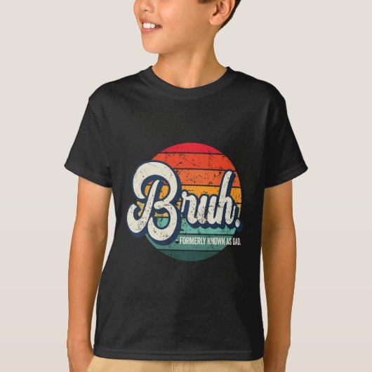 Bruh stond vroeger bekend als papa papa vader t-shirt (Voorkant)