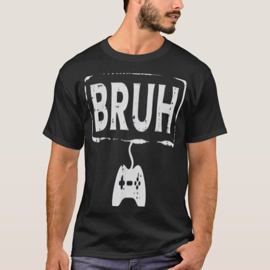 Bruh T-shirt (Voorkant)