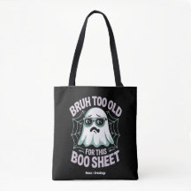 Bruh Te Oud Voor Deze Boo Laken Grappige Halloween