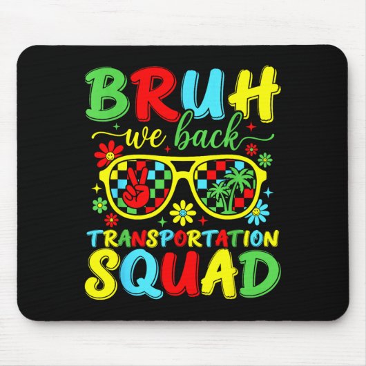 Bruh terug transportsquad grappig terug naar muismat (Voorkant)