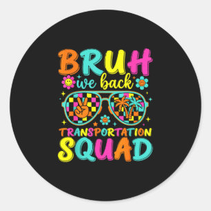 Bruh terug transportsquad grappig terug naar ronde sticker
