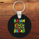 Bruh terug transportsquad grappig terug naar sleutelhanger (Voorkant)