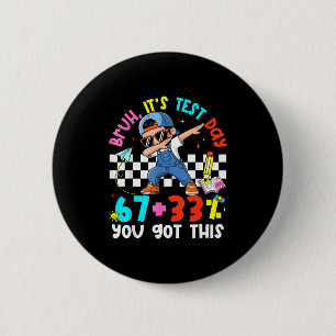 Bruh test dag 67 + 33% procent heeft deze jongen m ronde button 5,7 cm