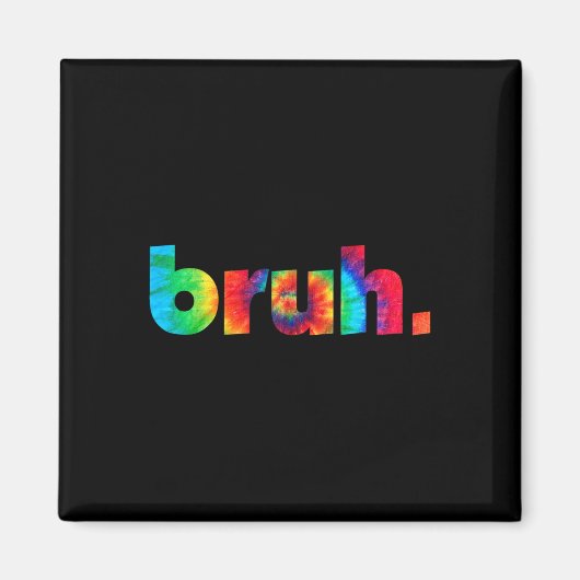 Bruh Tie Dye Brah Bro Kerst Greeting Slang Magneet (Voorkant)