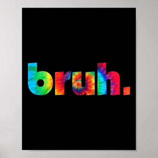 Bruh Tie Dye Brah Bro Kerst Greeting Slang Poster (Voorkant)