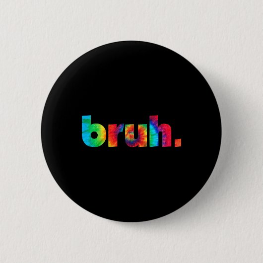 Bruh Tie Dye Brah Bro Kerst Greeting Slang Ronde Button 5,7 Cm (Voorkant)