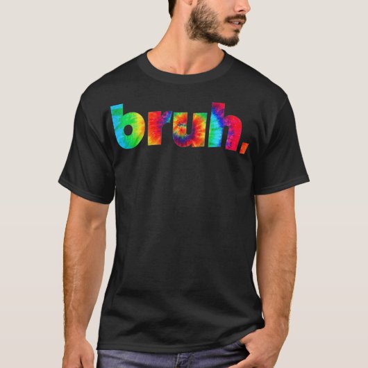 Bruh Tie Dye Brah Bro Kerst Greeting Slang T-shirt (Voorkant)