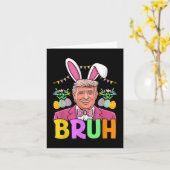 Bruh Trump Bunny Konijn Lover Bruh Paasdag Fun Kaart (Gele Bloem)