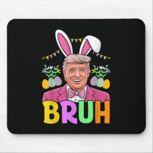 Bruh Trump Bunny Konijn Lover Bruh Paasdag Fun Muismat