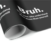 Bruh typografie Bruh Cadeaupapier (Rol Hoek)