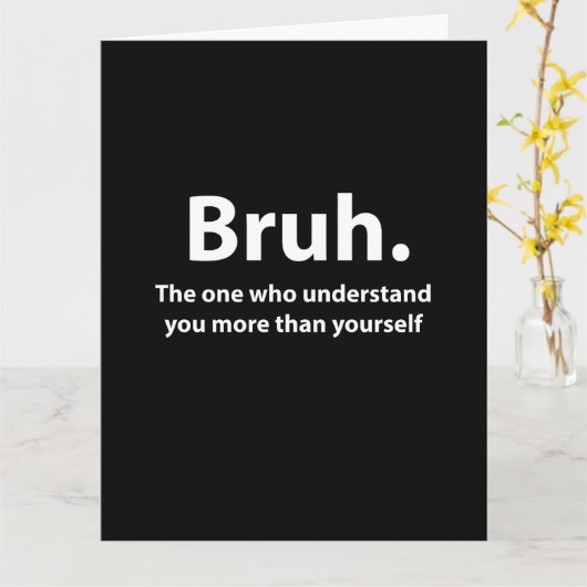 Bruh Typografie Bruh Groet Kaart (Gele Bloem)