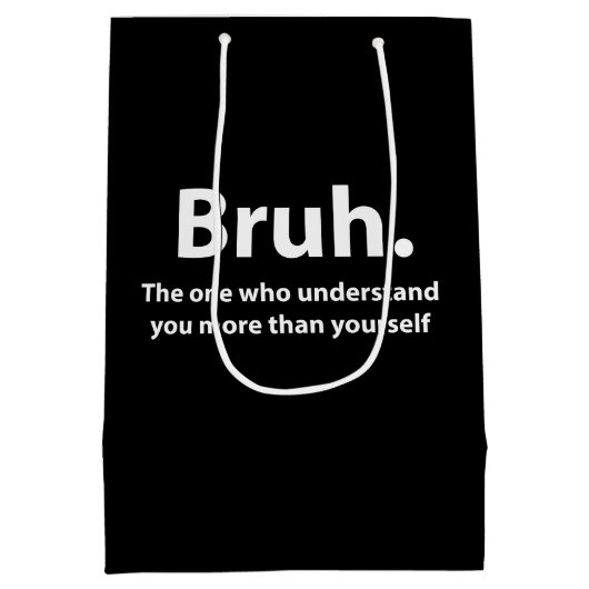 Bruh Typography Bruh Medium Cadeauzakje (Achterkant)