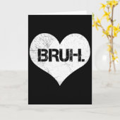 Bruh Valentijnmeme Grappige Zin Bro Groet Tiener Kaart (Gele Bloem)