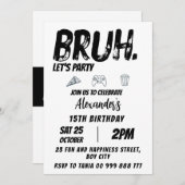 Bruh Verjaardag Tiener Verjaardag, Tiener Jongen F Kaart (Voorkant / Achterkant)