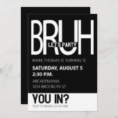 BRUH VERJAARDAGSFEEST TIENER JONGEN ZWART WIT KAART (Voorkant / Achterkant)