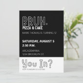 BRUH VERJAARDAGSFEEST TIENER JONGEN ZWART WIT KAART (Staand voorkant)