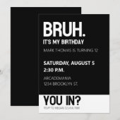 BRUH VERJAARDAGSFEEST TIENER JONGEN ZWART WIT KAART (Voorkant / Achterkant)