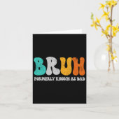 Bruh, voorheen bekend als Dad Dada New Daddy Life Kaart (Gele Bloem)