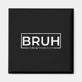 Bruh voorheen bekend als Dad  Funny Father&# Magneet (Voorkant)