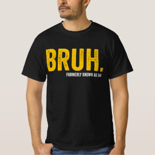 BRUH Voorheen bekend als Dad Retro  Funny Dad T-shirt