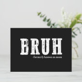 Bruh voorheen bekend als mama Funny Moederdag Feestdagenkaart (Staand voorkant)