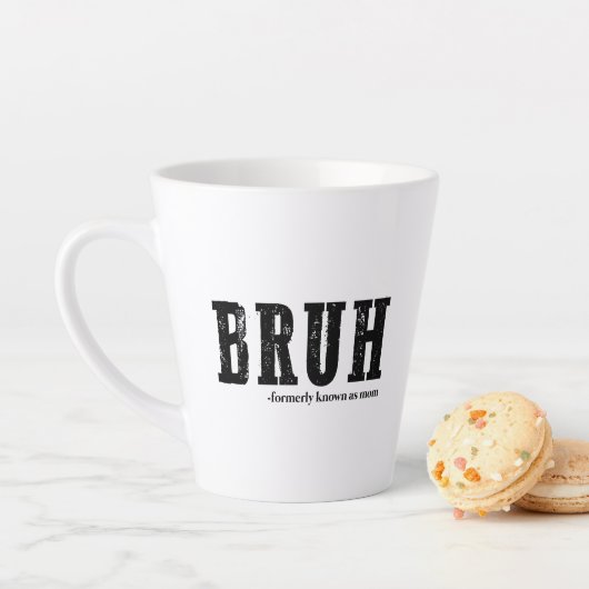 Bruh Voorheen Bekend Als Moeder Grappige Moederdag Latte Mok (In situ)