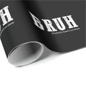 Bruh voorheen bekend als Mom Funny Moederdag Cadeaupapier (Rol Hoek)