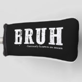 Bruh voorheen bekend als Mom Funny Moederdag Golfheadcover (Voorkant)