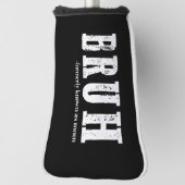 Bruh voorheen bekend als Mom Funny Moederdag Golfheadcover (Draai 90)