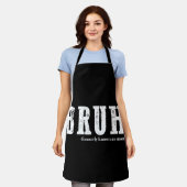 Bruh voorheen bekend als Mom Funny Moederdag Schort (Gedragen)