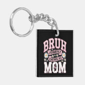 Bruh, voorheen bekend als Mom Moederdag Sleutelhanger (Voorkant Links)