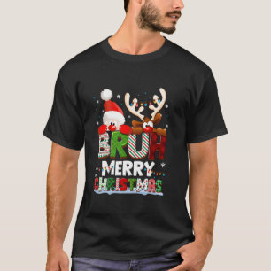 Bruh Vrolijk Kerstfeest Kerstman Rendier Rudolph M T-shirt
