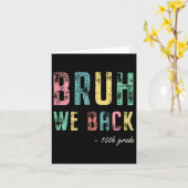 Bruh We Back 10de Klas Eerste Dag Van School Voor  Kaart (Gele Bloem)