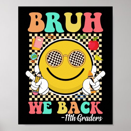 Bruh We Back 11e klassers Schattige Groovy Smile F Poster (Voorkant)
