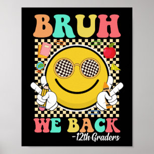 Bruh We Back 12e klassers Schattige Groovy Smile F Poster